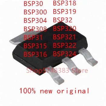 10PCS/LOT 100% novo original BSP30 BSP300 BSP304 BSP308 BSP31 BSP315 BSP316 BSP318 BSP319 BSP32 BSP320 BSP321 BSP322 BSP324 MOS
