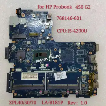 768146-601 768146-501 Para HP Probook 450 G2 Laptop placa-Mãe ZPL40/50/70 LA-B181P Com i5-4200U Teste de 100% OK